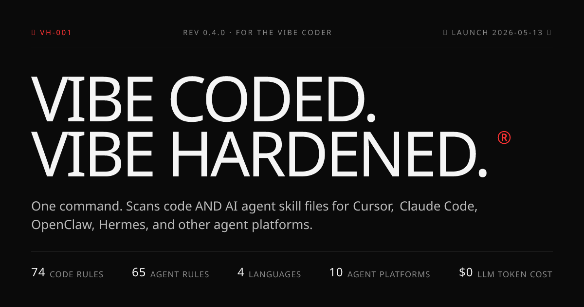 vibe-hardening / one-command security scanner for AI-generated code